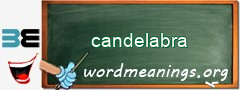 WordMeaning blackboard for candelabra